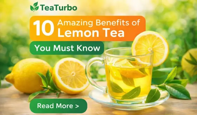 10 Amazing Benefits of Lemon Tea You Must Know