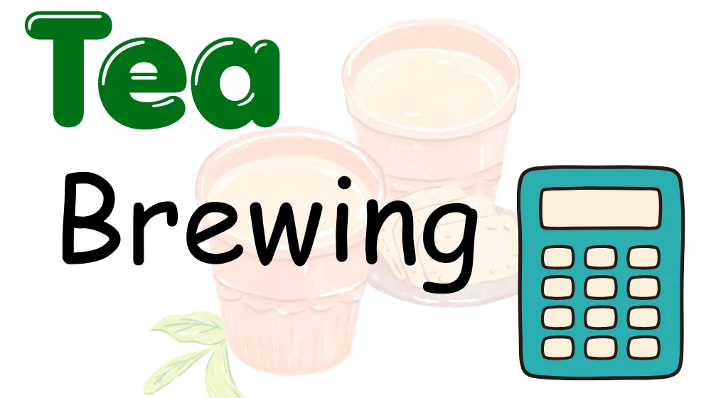 tea brewing calculator